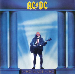 AC/DC © - 1986 Who Made Who (Remastered 1995)