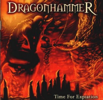 Dragonhammer -  Time For Expiation  2004
