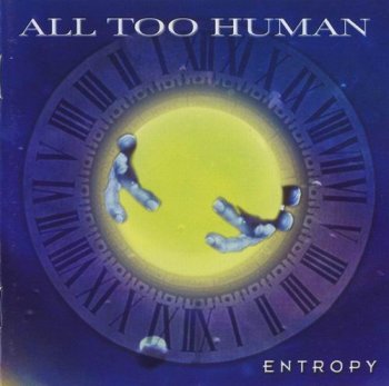 ALL TOO HUMAN - ENTROPY - 2004