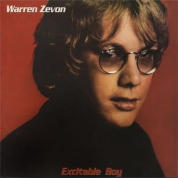 Warren Zevon - Excitable Boy (Rhino / Friday Music ReIssue LP 2009 VinylRip 24/96) 1978
