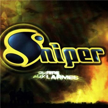 Sniper-Du Rire Aux Larmes 2001