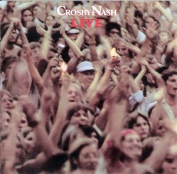 Crosby & Nash - Live (MCA Remaster 2000)