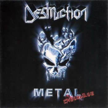 DESTRUCTION -  Metal Discharge (2003)
