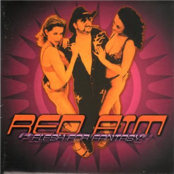 Red Aim - Flesh For Fantasy 2002