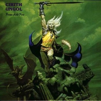 Cirith Ungol - Frost And Fire 1980