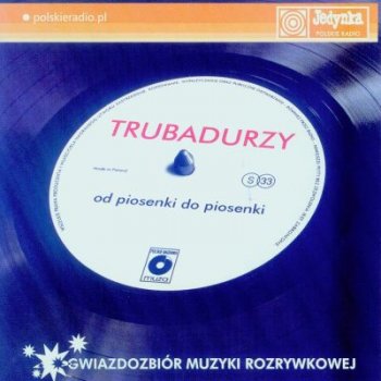 Trubadurzy - Od piosenki do piosenki - 2005