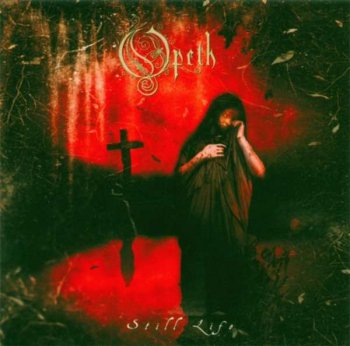Opeth -Still Life (1999, RE 2000)