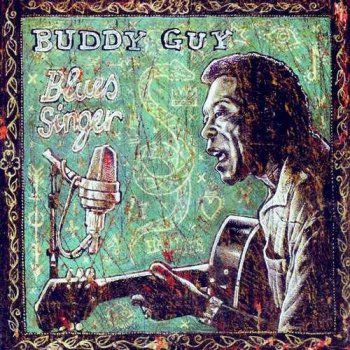 Buddy Guy : © 2003 ''Blues Singer''