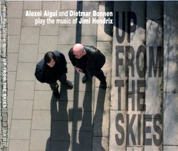 Алексей Айги (Alexei Aigui) и Dietmar Bonnen - Up from the skies (Alexei Aigui and Dietmar Bonnen play the music of Jimi Hendrix) 2002