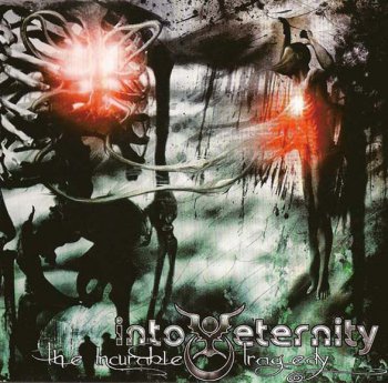Into Eternity - The Incurable Tragedy  2008