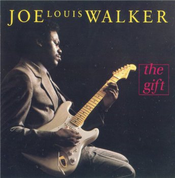 Joe Louis Walker - The Gift 1988