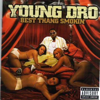 Young Dro-Best Thang Smokin' 2006
