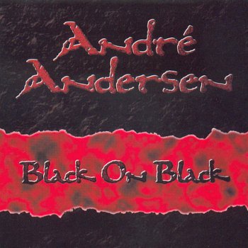 ANDRE ANDERSEN :  ©  2002 BLACK ON BLACK