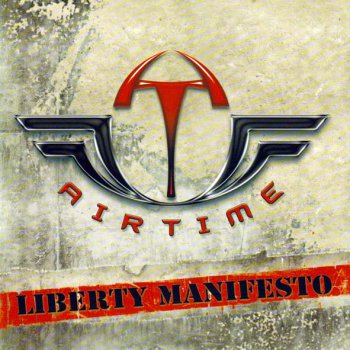 Airtime - Liberty Manifesto 2007