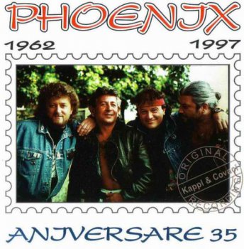 PHOENIX - ANIVERSARE 35 - 1997