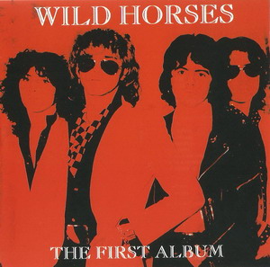 Wild Horses © - 1980 The First Album