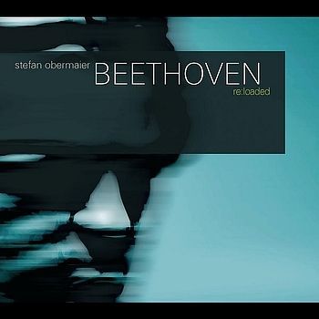Stefan Obermaier - Beethoven Reloaded (2008)