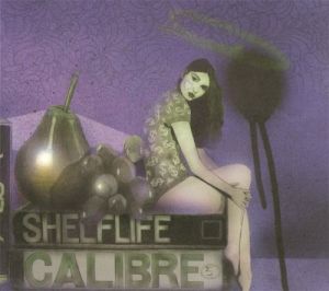Calibre - Shelflife (2007)