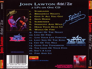 Rebel © - 1983 Stargazer &  ZAR © - 1990 Live Your Life Forever (John Lawton)