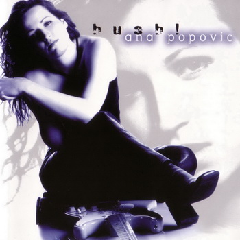 Ana Popovic-2002-Hush! (FLAC, Lossless)