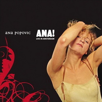 Ana Popovic-2005-ANA! - Live in Amsterdam (FLAC, Lossless)
