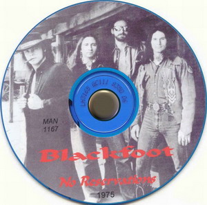 Blackfoot © - 1975 No Reservations
