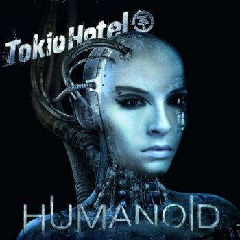 Tokio Hotel - Humanoid (English Deluxe Edition) 2009