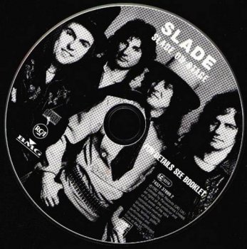 Slade : © 1982 ''Slade on stage'' (BMG Records 74321 37899 2)