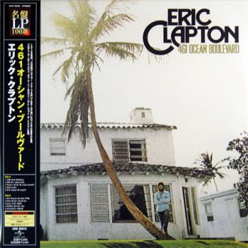 Eric Clapton - 461 Ocean Boulevard (Universal Japan LP VinylRip 24/96) 1974