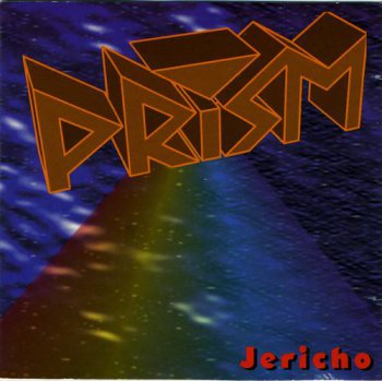 Prism : © 1993 ''Jericho''