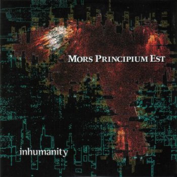 Mors Principium Est - Inhumanity - 2003