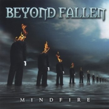 Beyond Fallen - MindFire 2007