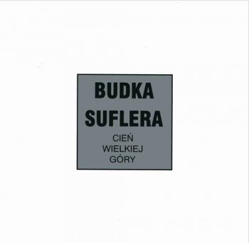 BUDKA SUFLERA - CIEN WIELKIEJ GORY - 1975