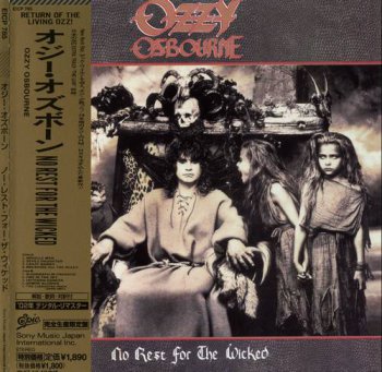 Ozzy Osbourne : © 1988 ''No Rest For The Wicked''(Japan paper sleeve collection, 2007)