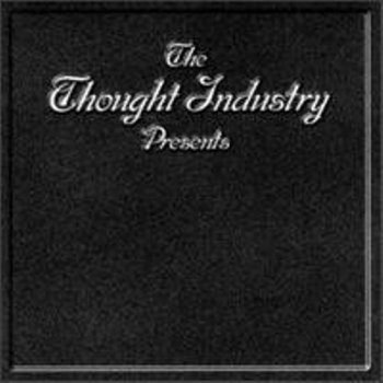 Thought Industry - Recrinted To Do Good Deeds For The Devil 1998