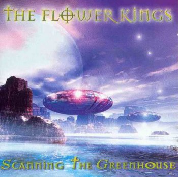 The Flower Kings - Scanning The Greenhouse (1998)