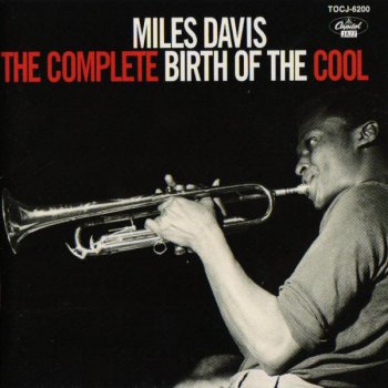 Miles Davis - The Complete Birth Of The Cool 1950