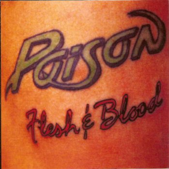 Poison-Flesh & Blood 1990