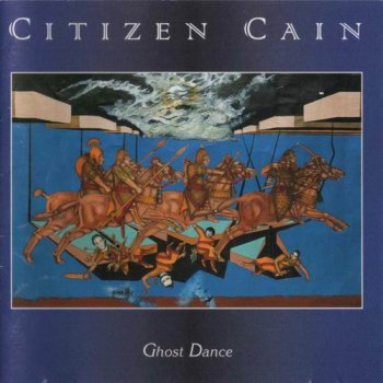 CITIZEN CAIN - GHOST DANCE - 1996