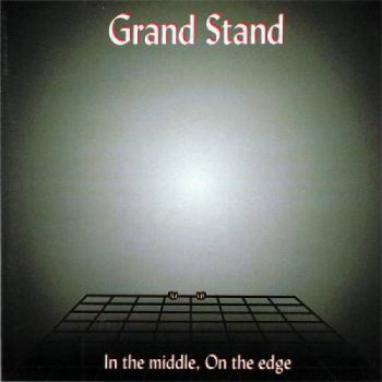 GRAND STAND - IN THE MIDDLE, ON THE EDGE  - 1998
