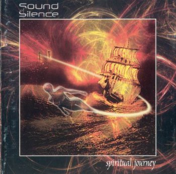 SOUND OF SILENCE - SPIRITUAL JOURNEY - 2003