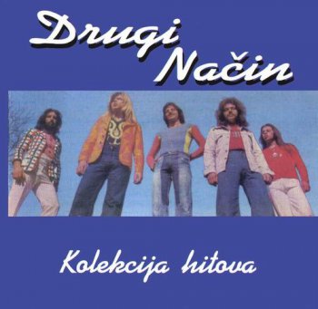 DRUGI NACIN - KOLEKCIJA HITOVA - 2002