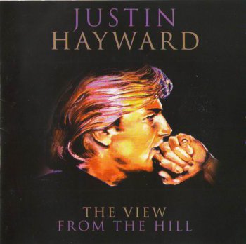 JUSTIN HAYWARD - THE VIEW FROM THE HILL - 1996