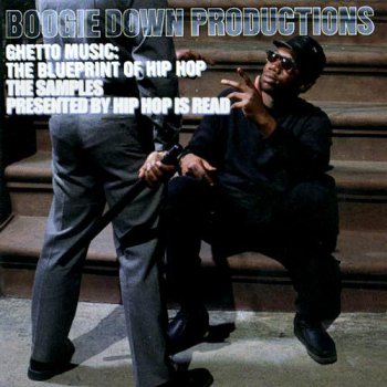 Boogie Down Productions-Ghetto Music-The Blueprint Of Hip Hop 1989
