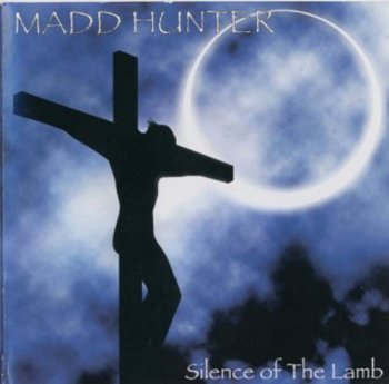 Madd Hunter - Silence Of The Lamb 1999