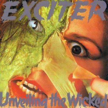 Exciter - Unveiling The Wicked - 1986
