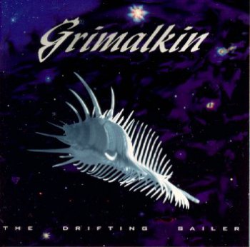 GRIMALKIN - THE DRIFTING SAILER - 1996