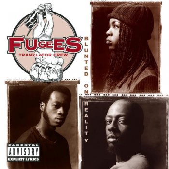 The Fugees-Blunted on Reality 1994