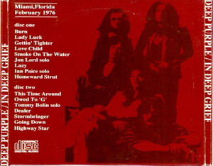 Deep Purple © - 1976 In Deep Grief (Miami,USA,Bootleg Double Disc)