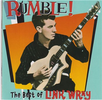 Link Wray - Rumble! The Best of Link Wray 1993